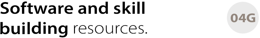 04G Software and skill building resources.