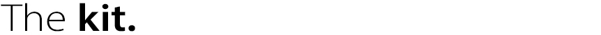 The kit.